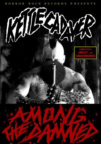 Kettle Cadaver/Among The Damned@Nr