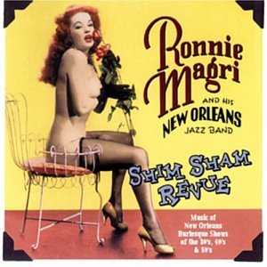 Ronnie Magri & His New Orleans Jazz Band Shim Sham Revue 