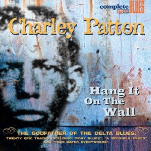 Charley Patton/Hang It On The Wall@Digipak