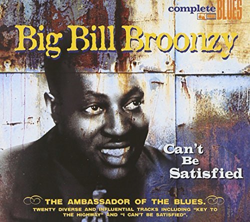 Big Bill Broonzy/Can'T Be Satisfied@Digipak