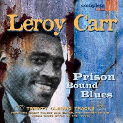 Leroy Carr/Prison Bound Blues@Import-Gbr/Remastered@Digipak