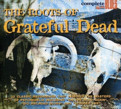 Roots Of Grateful Dead/Roots Of Grateful Dead