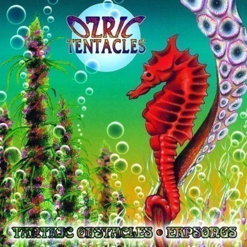 OZRIC TENTACLES/TANTRIC OBSTACLES/ERPSONGS