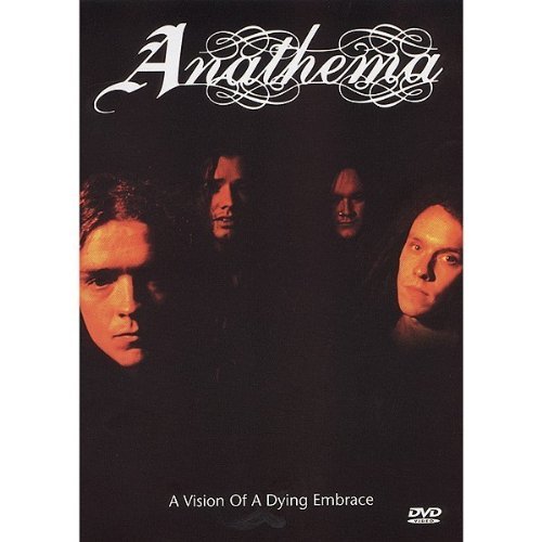 Anathema/Visions Of A Dying Embrace