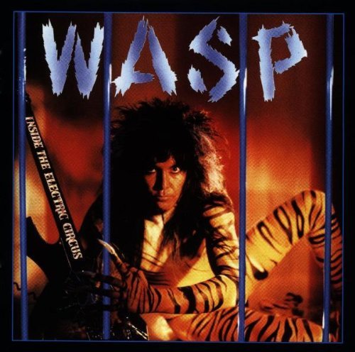 W.A.S.P./INSIDE THE ELECTRIC CIRCUS