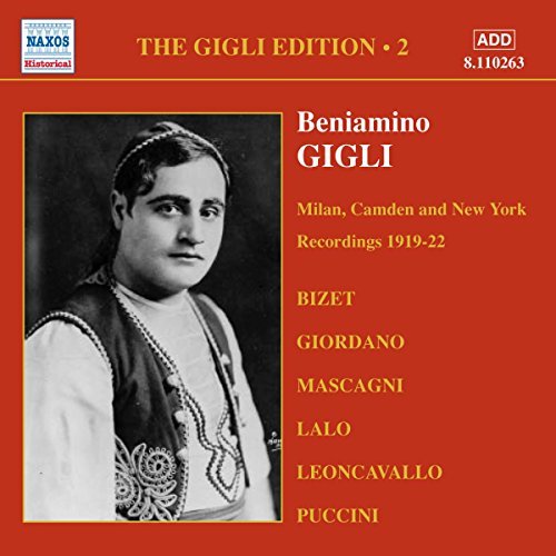 Beniamino Gigli Sings Mascagni Bizet Giordano Gigli (ten) 