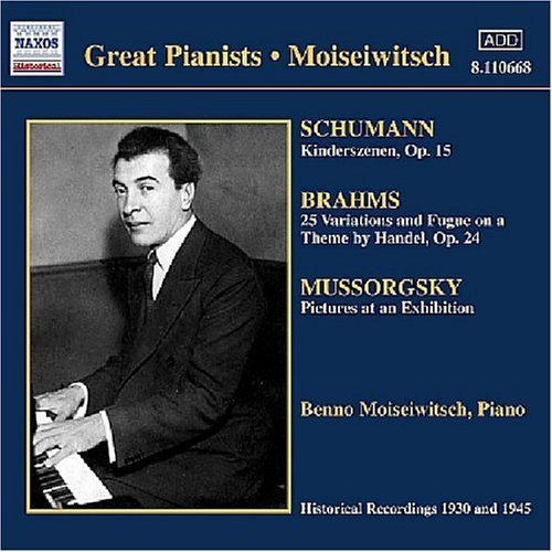 Benno Moiseiwitsch/Plays Schumann/Brahms/Mussorgs@Moiseiwitsch (Pno)