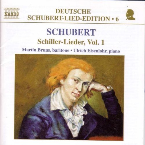 F. Schubert/Schiller-Lieder Vol. 1@Bruns (Bar)/Eisenlohr (Pno)