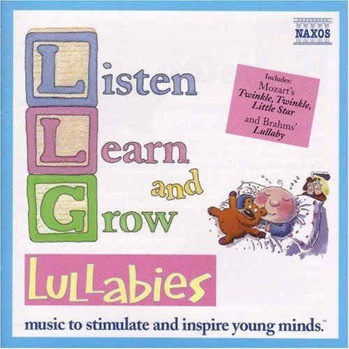 Listen Learn & Grow/Listen Learn & Grow Lullabies@Mozart/Brahms/Warlock/Faure@Mendelssohn/Schumann/Chopin