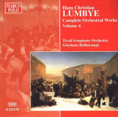 H.C. Lumbye/Orchestral Works-Vol. 4