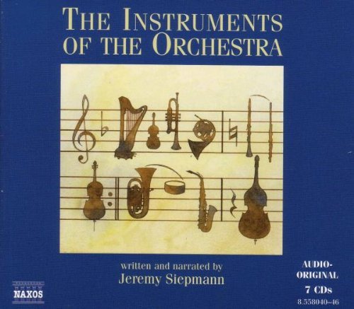 Jeremy Siepmann/Instruments Of The Orchestra@Nar By Jeremy Siepmann@7 Cd