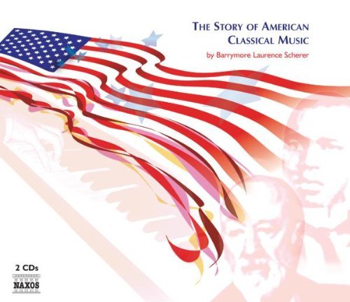 Story Of American Classical Music/Story Of American Classical Music