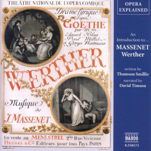 J. Massenet/Opera Explained: Werther