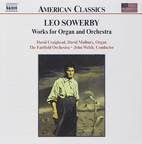L. Sowerby/Works For Org/Orch@Welsh/Faifield Orch