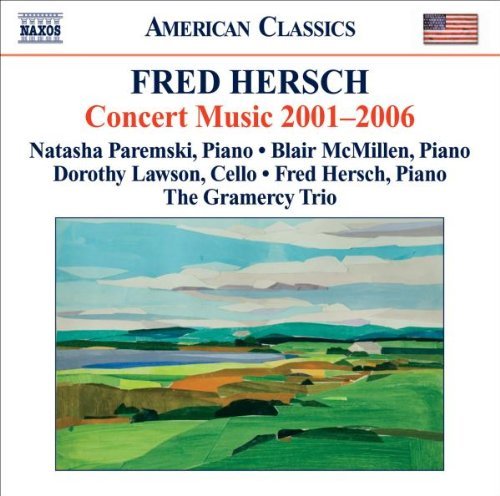 Fred Hersch/Concert Music 2001-2006@Paremski/Mcmillen/Hersch/Lawso