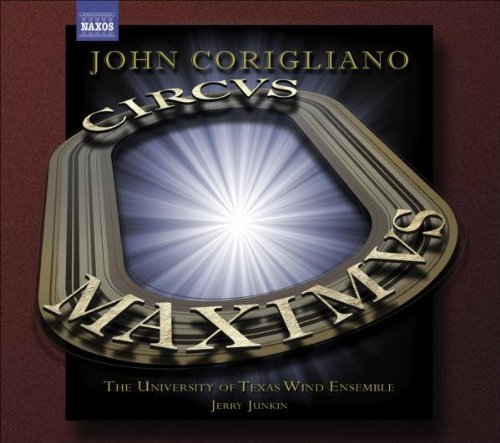J. Corigliano/Circus Maximus Gazebo Dances@Junkin@University Of Texas Wind Ensem