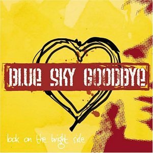 BLUE SKY GOODBYE/LOOK ON THE BRIGHT