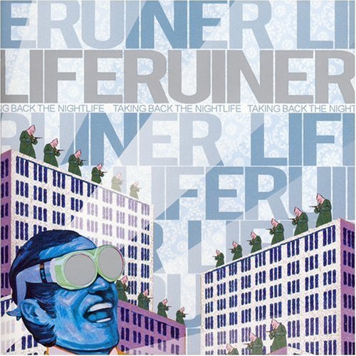 Liferuiner/Taking Back The Night Life@Explicit Version