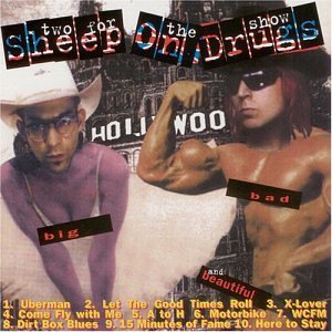 SHEEP ON DRUGS/TWO FOR THE SHOW