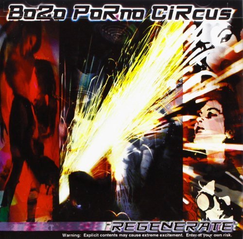 BOZO PORNO CIRCUS/REGENERATE
