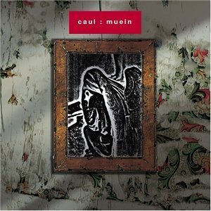 Caul/Muein