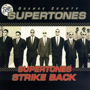 SUPERTONES/SUPERTONES STRIKE BACK