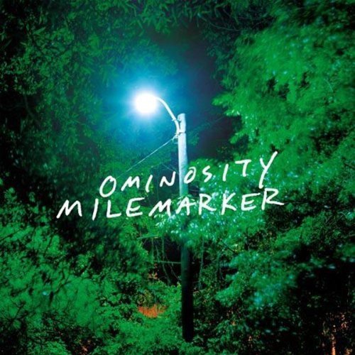 MILEMARKER/OMINOSITY