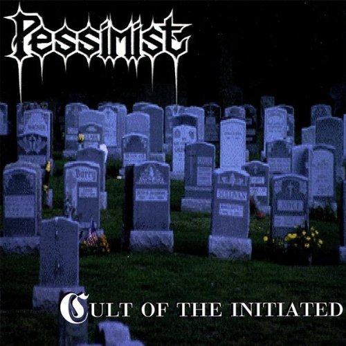 PESSIMIST/CULT OF THE INITIATED
