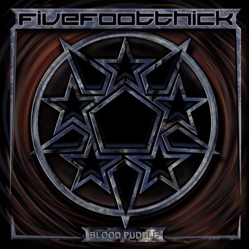 Five Foot Thick/Blood Puddle