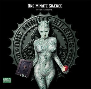 One Minute Silence/Buy Now...Saved Later@Explicit Version@Enhanced Cd