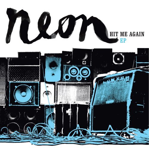 NEON/HIT ME AGAIN EP