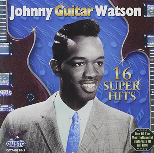 Johnny Guitar Watson/16 Super Hits