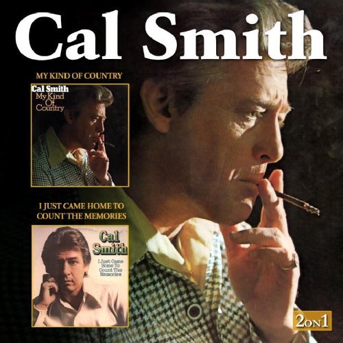 Cal Smith My Kind Of Country I Just Came 