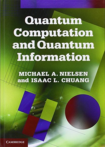 Michael A. Nielsen Quantum Computation And Quantum Information 0010 Edition;anniversary 