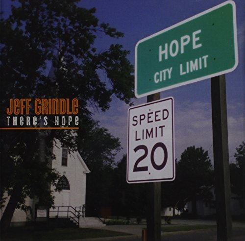 Jeff Grindle/Theres Hope