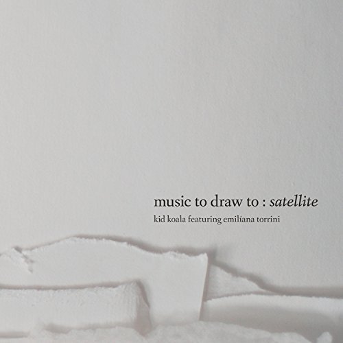 Kid Koala & Emiliana Torrini/Music To Draw To: Satellite