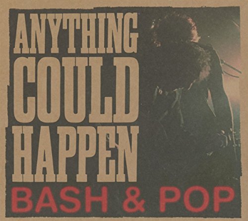 Bash & Pop/Anything Could Happen@Import-Gbr