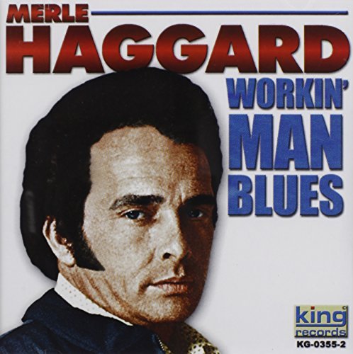 Merle Haggard/Workin Man Blues