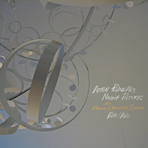 Adam Rudolph/Both/And