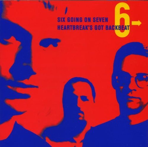 Six Going On Seven/Heartbreak's Got Backbeat
