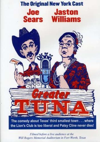Greater Tuna Greater Tuna Nr Unrated 