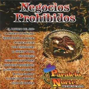 Paralelo Norte/Negocios Prohibidos