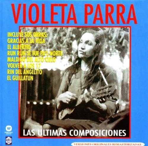 Violeta Parra/Las Ultimas Composiciones