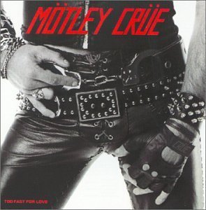 Motley Crue Too Fast For Love Hdcd 