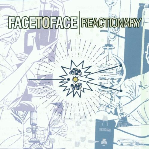 FACE TO FACE/REACTIONARY