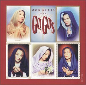 GO-GO'S/GOD BLESS THE GO-GO'S