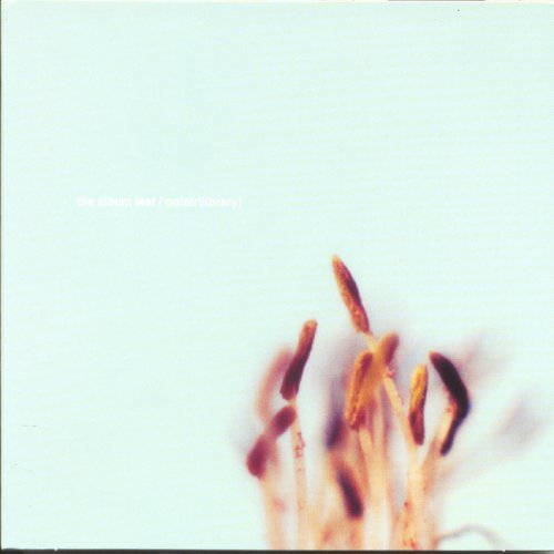 Album Leaf/On Air Library/Lifetime Or More@2 Artists On 1
