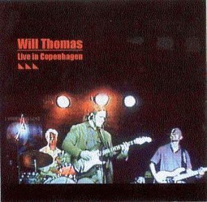 Will Thomas/Live In Copenhagen