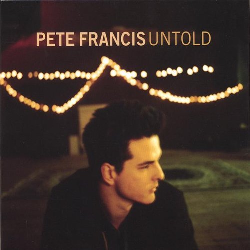FRANCIS,PETE/UNTOLD