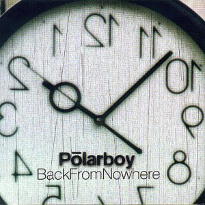 Polarboy/Back From Nowhere